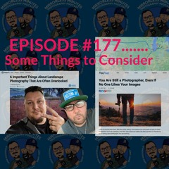 Episode 177 Some Things To Consider....