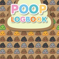 ❤READ❤ FREE ⚡PDF⚡ Poop Log: a Record Keeper, Daily Record & Track, Journal, Foo