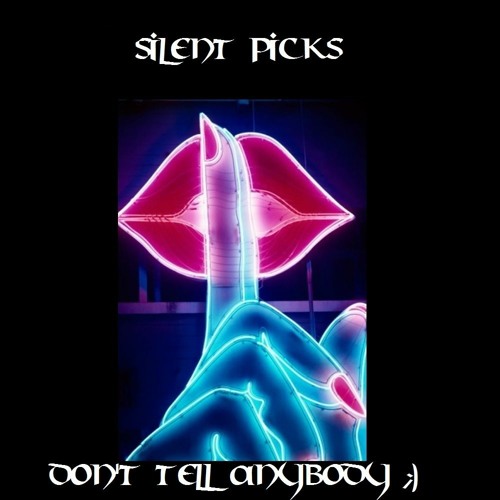 - - Silent Picks - - No. 10
