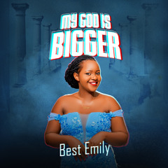 My God Is Bigger