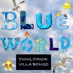 Blueworld Reloaded (prod Villa Bongo)
