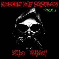MODERN DAY BABYLON - THA CHIEF (Demo21)