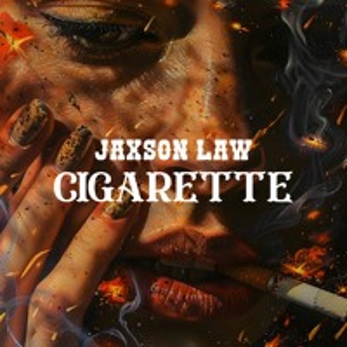 Cigarette - Jaxson Law