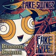 FAKE TYPE. - Toon bangers feat. DEMONDICE (Bloodnix Bootleg)