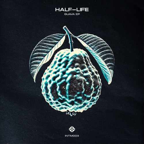 Half-Life - Guava [Premiere]