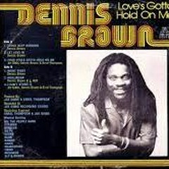 Dennis Brown- Love's Gotta A Hold On Me Showcase