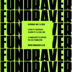 Fundraver - DJ Cool Dog - Live Set - May 16th, 2020