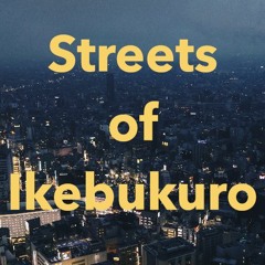 Streets of Ikebukuro