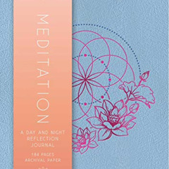 VIEW KINDLE 📁 Meditation: A Day and Night Reflection Journal (90 Days) (Inner World)
