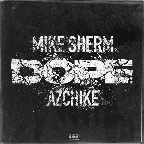 Mike Sherm - Dope Ft. AzChike