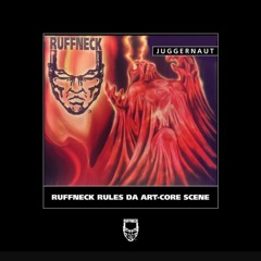 JuggerNaut_-_Ruffneck_Rules_Da_Artcore_Scene_