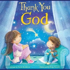 (<E.B.O.O.K.$) 🌟 Thank You God-Easy Flow Rhymes and Beautiful Illustrations Teach Children Gratitu