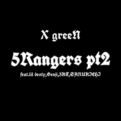 5rangers pt2 [feat.lil desty,3KT,猿吉,源氏]