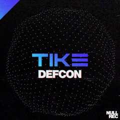 Tike - Defcon