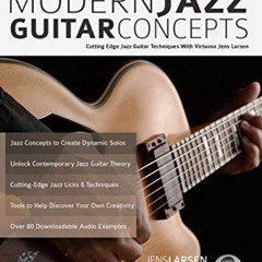 Access EPUB 📫 Modern Jazz Guitar Concepts: Cutting Edge Jazz Guitar Techniques With