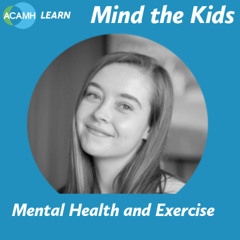 Mind the Kids - Mental Health and Exercise