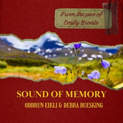 Sound Of Memory. Debra Buesking and Oddrun Eikli