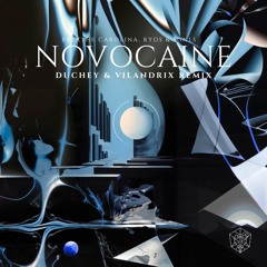 Breathe Carolina, Ryos & SGNLS - Novocaine (DuChey & Vilandrix Remix)