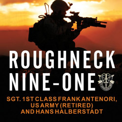 Access EBOOK 📑 Roughneck Nine-One: The Extraordinary Story of a Special Forces A-Tea