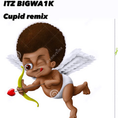 Cupid (remix)- prod by grimlokk