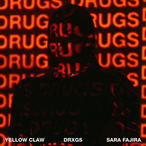 Yellow Claw feat. Sara Fajira - DRXGS