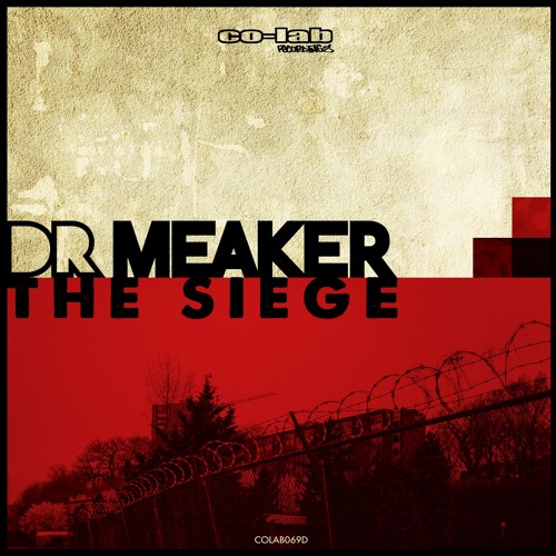 Dr Meaker - The Siege - Co-Lab Forthcoming