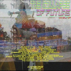 VA The Collapse of Future Vol 7 [TCOF07] -  Mini Promo mixed by GABRIEL WNZ