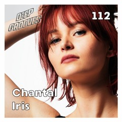 Deep Grooves Radio #112 - Chantal Iris