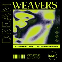 Afternoon Tiger - DREAMWEAVERS [Outertone Release]
