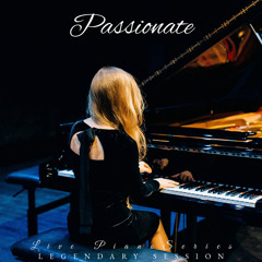 Passionate (Live Piano Performance)