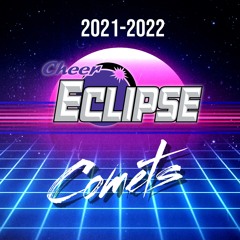 Cheer Eclipse - Comets 2021 - 2022