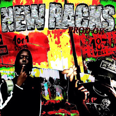 NEW RACKS ft 1of1soldier (prod.ok)