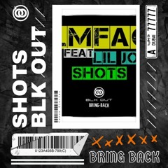LMFAO ft. Lil Jon - Shots (BLK OUT BRING BACK)[Filtered]