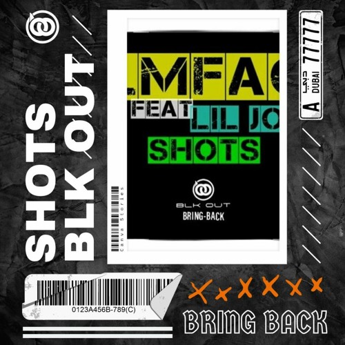 lmfao-ft-lil-jon-shots-blk-out-bring-back-filtered-listen-to-music