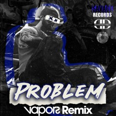 Damien Daniels Ft. CC2x -Problem - Vapors Remix
