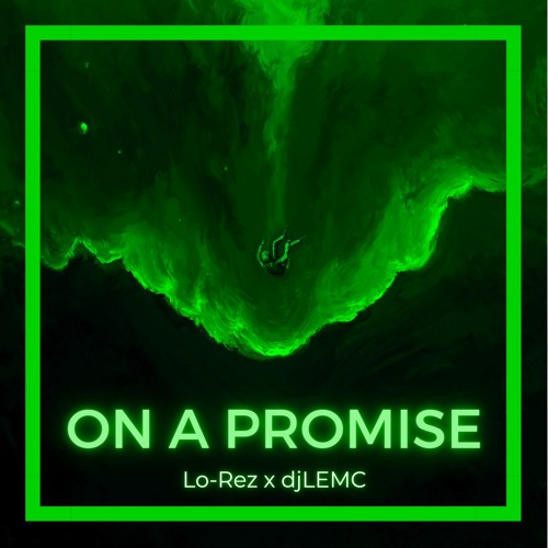 On A Promise (With djLEMC)