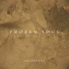 Frozen Soul - Mélodrama |Sad Piano Music and Cello (Free Download)