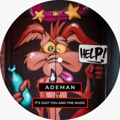 FREE DL: Ademan: It's Just You And The Music (Original Mix)