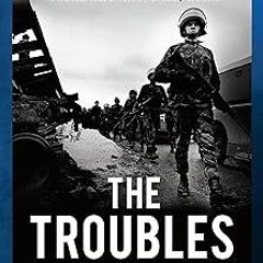 $ The Troubles: Ireland's Ordeal 1966–1995 and the Search for Peace BY: Tim Pat Coogan (Author)