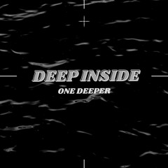 Deep inside