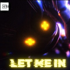 CG5 - Let Me In [Cyn's Absolute Extension]
