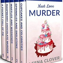 Access EPUB ✏️ Must Love Murder: Cozy Mysteries Boxed Set Collection with Recipes (Sm
