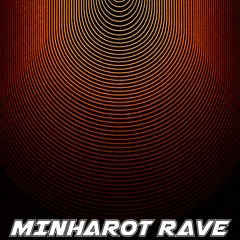 MINHAROT RAVE | Winter Edition | 01.02.24