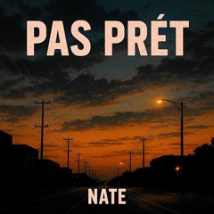 Nate - pas prêt