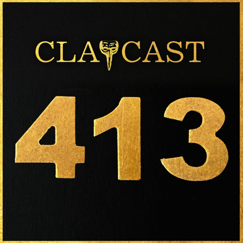 CLAPCAST #413