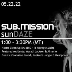 PRANA (Coal Mine Sound) - Sub.Mission sunDAZE