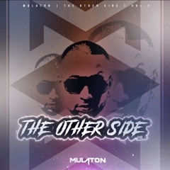 Mulaton | THE OTHER SIDE | VOL.2 | ( AFROHOUSE )2020