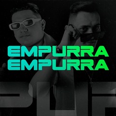 Empurra Empurra (Thiago Rodrigues e Zequinha Oliveira Original Mixxx)