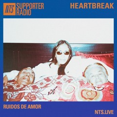 Sophyaa x NTS - Heartbreak  _ Ruidos de amor (AMBIENT MIX)