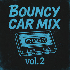 Bouncy Car Mix - vol.2